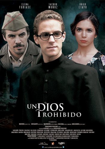 ESTRENO DE LA PELÍCULA “UN DIOS PROHIBIDO”